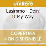Lasimmo - Doin' It My Way cd