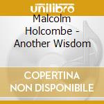 Malcolm Holcombe - Another Wisdom cd