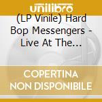 (LP Vinile) Hard Bop Messengers - Live At The Last Hotel vinile