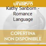 Kathy Sanborn - Romance Language cd