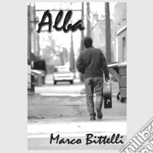 Marco Bittelli - Alba cd musicale di Marco Bittelli
