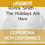 Ronny Smith - The Holidays Are Here cd