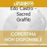 Edo Castro - Sacred Graffiti cd