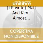 (LP Vinile) Matt And Kim - Almost Everyday (Ltd Edition Red Vinyl) vinile