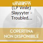 (LP Vinile) Slayyyter - Troubled Paradise vinile