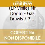 (LP Vinile) Mf Doom - Gas Drawls / ? / Hero Vs. Villain vinile