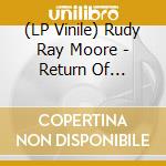 (LP Vinile) Rudy Ray Moore - Return Of Dolemite: Superstar (Rsd 2019) lp vinile di Rudy Ray Moore