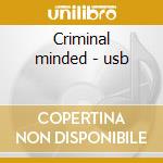 Criminal minded - usb cd musicale di BOOGIE DOWN PRODUCTI