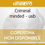 Criminal minded - usb cd