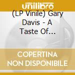 (LP Vinile) Gary Davis - A Taste Of Chocolate: The Very Best Of (2 Lp) lp vinile di Gary Davis