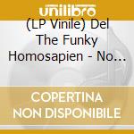 (LP Vinile) Del The Funky Homosapien - No Need For Alarm (2 Lp) vinile