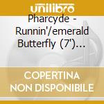 Pharcyde - Runnin'/emerald Butterfly (7') Rsd15 cd