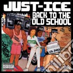 Just Ice - Back To The Old School
