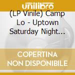 (LP Vinile) Camp Lo - Uptown Saturday Night (2 Lp) vinile