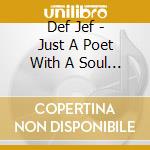 Def Jef - Just A Poet With A Soul (2 Cd) cd