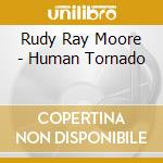Rudy Ray Moore - Human Tornado cd