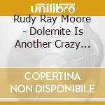 Rudy Ray Moore - Dolemite Is Another Crazy Nigger cd