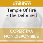 Temple Of Fire - The Deformed cd