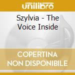 Szylvia - The Voice Inside cd