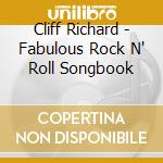 Cliff Richard - Fabulous Rock N' Roll Songbook cd musicale di Cliff Richard