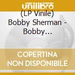 (LP Vinile) Bobby Sherman - Bobby Sherman's Greatest Hits vinile