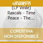 (LP Vinile) Rascals - Time Peace - The Rascals Greatest Hits vinile