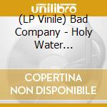 (LP Vinile) Bad Company - Holy Water (Turquoise Vinyl, 35Th Anniversary Edition) vinile