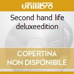 Second hand life deluxeedition cd