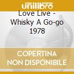 Love Live - Whisky A Go-go 1978 cd