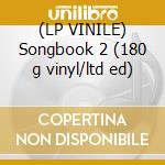 (LP VINILE) Songbook 2 (180 g vinyl/ltd ed) cd