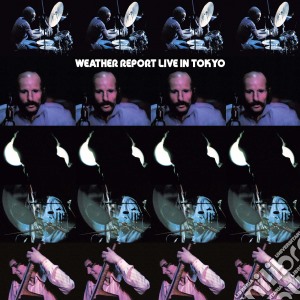 (LP Vinile) Weather Report - Live In Toyko (2 Lp) lp vinile di Weather Report