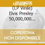 (LP Vinile) Elvis Presley - 50,000,000 Elvis Fans Can't Be Wrong lp vinile di Elvis Presley