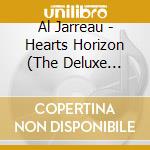 Al Jarreau - Hearts Horizon (The Deluxe Edition) cd musicale di Al Jarreau