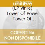 (LP Vinile) Tower Of Power - Tower Of Power vinile