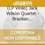 (LP Vinile) Jack Wilson Quartet - Brazilian Mancini vinile