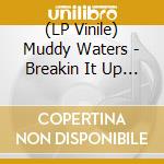 (LP Vinile) Muddy Waters - Breakin It Up Breakin It Down (180G) (Translucent Gold Vinyl) (2 Lp) vinile