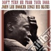 John Lee Hooker - Don't Turn Me From Your Door cd
