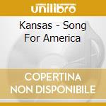 Kansas - Song For America cd