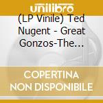 (LP Vinile) Ted Nugent - Great Gonzos-The Best Of Ted Nugent (180 Gram Audiophile Translucent Gold Vinyl/Limited Edition/Gatefold Cover & Poster) vinile