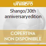 Shango/30th anniversaryedition cd
