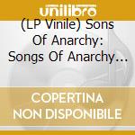 (LP Vinile) Sons Of Anarchy: Songs Of Anarchy 2 & 3 / O.S.T (2 Lp) vinile