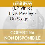 (LP Vinile) Elvis Presley - On Stage - February 1970 vinile