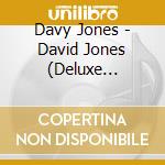 Davy Jones - David Jones (Deluxe Edition) cd musicale di Davy Jones