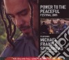 Michael Franti & Spearhead - Power To The Peaceful Festival 2005 (Cd+Dvd) cd