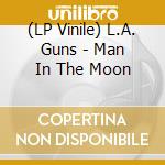 (LP Vinile) L.A. Guns - Man In The Moon vinile