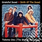(LP Vinile) Grateful Dead - Birth Of The Grateful Dead: Volume One-The Studio vinile