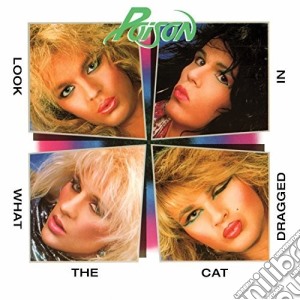 (LP Vinile) Poison - Look What The Cat Dragged In lp vinile di Poison