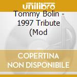 Tommy Bolin - 1997 Tribute (Mod cd