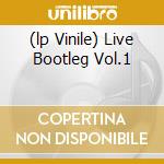 (lp Vinile) Live Bootleg Vol.1 cd