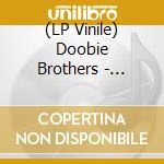 (LP Vinile) Doobie Brothers - Captain & Me lp vinile di The Doobie brothers